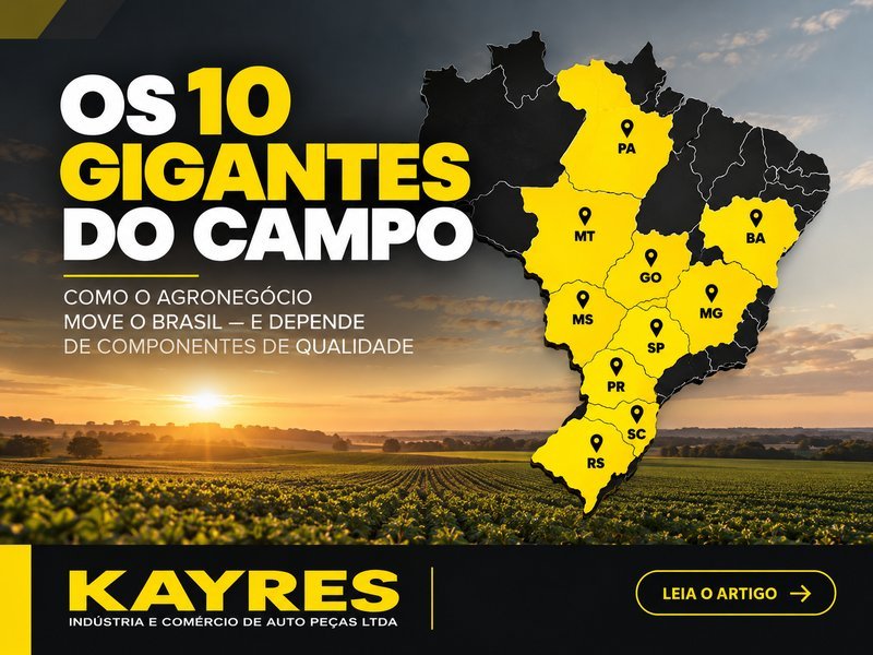 Os 10 gigantes do campo: como o agronegócio move o Brasil — e depende de peças agrícolas de qualidade